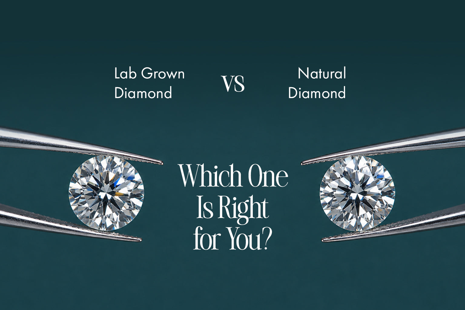 Lab Grown Diamond vs Natural Diamond: How to Choose Your Stone