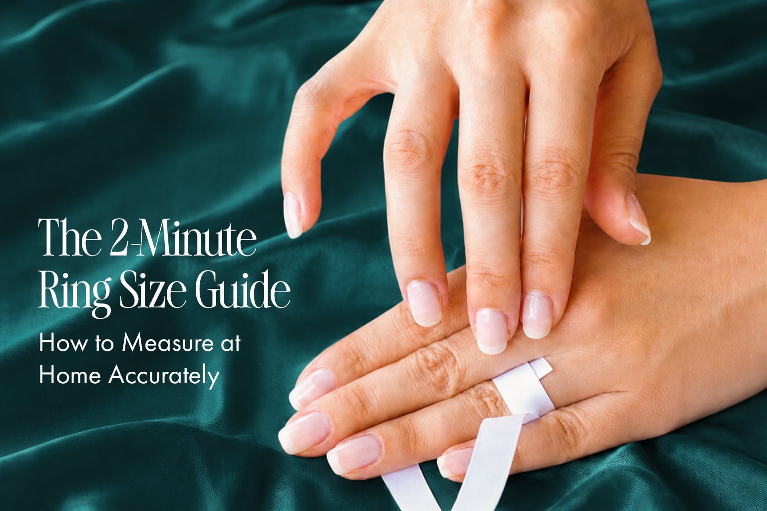 How to Measure Your Ring Size at Home in 2 Minutes